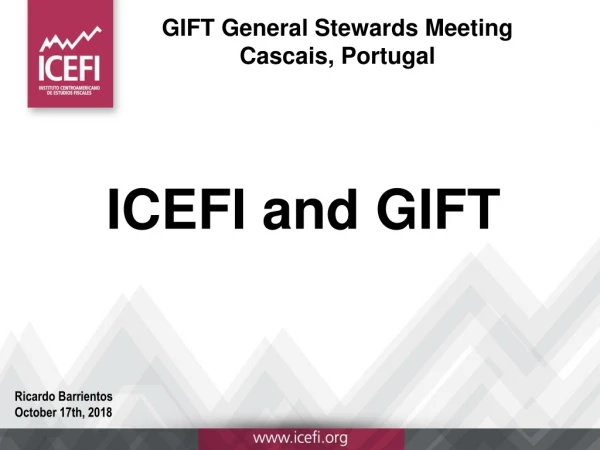 ICEFI and GIFT