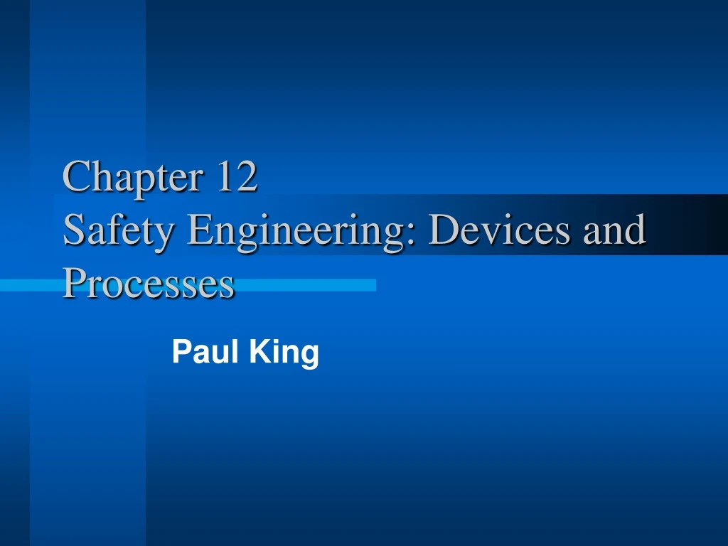 chapter 12 safety engineering devices and processes