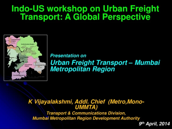 Presentation on Urban Freight Transport – Mumbai Metropolitan Region