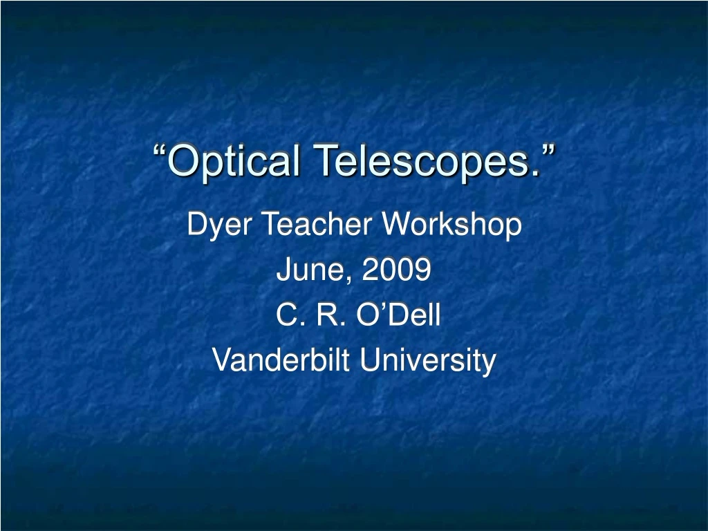 optical telescopes