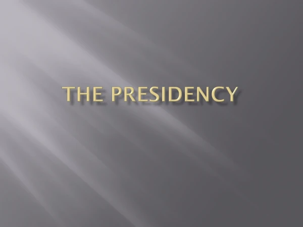 The  PresideNcy