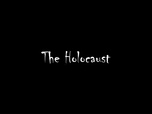 The Holocaust