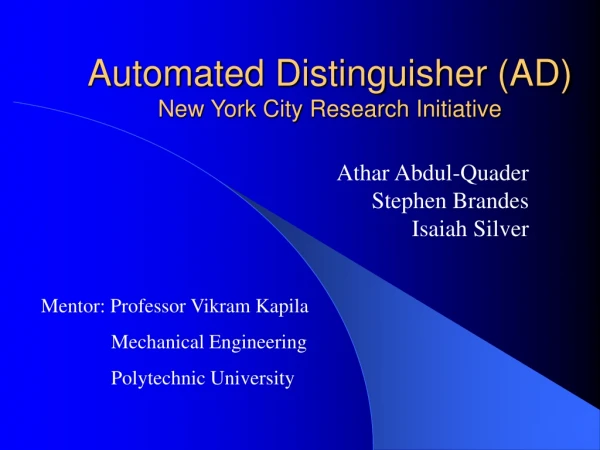 Automated Distinguisher (AD) New York City Research Initiative