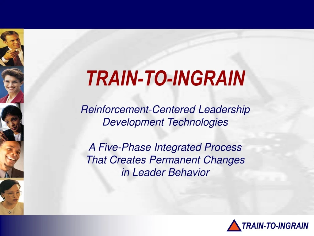 train to ingrain reinforcement centered