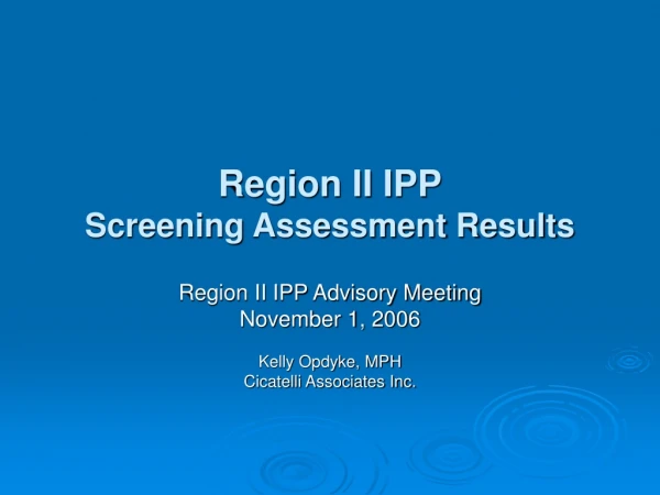 Region II IPP Screening Assessment Results