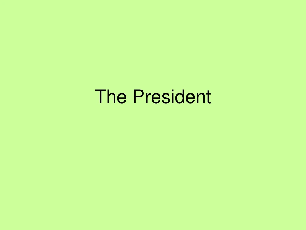 the president