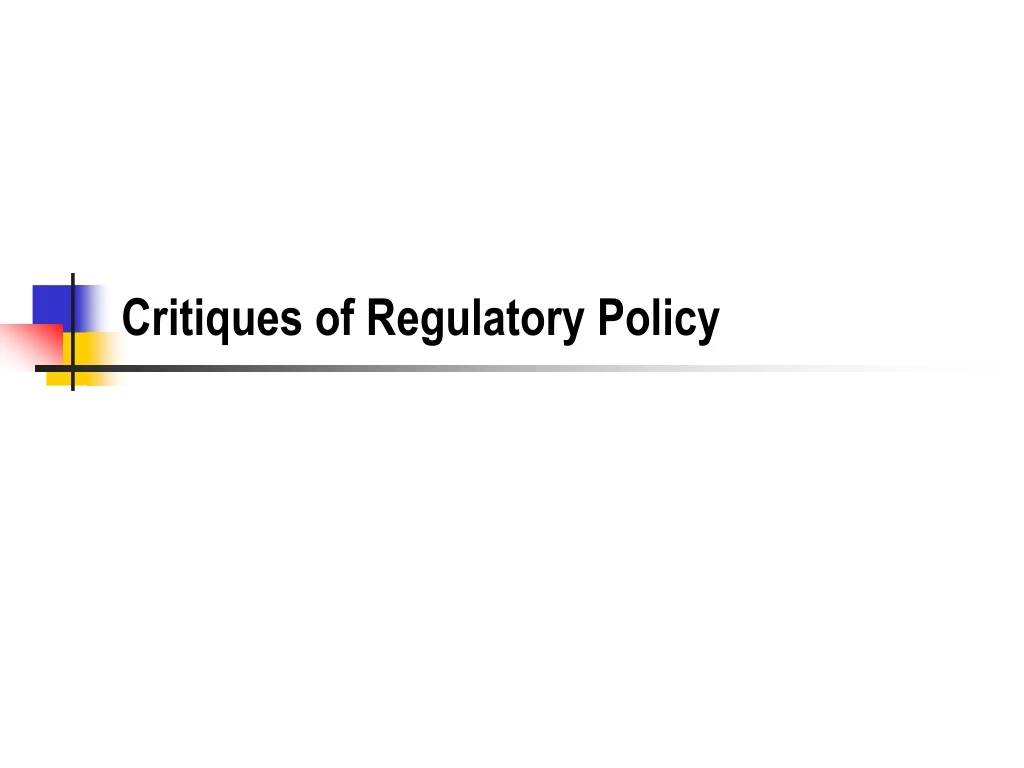 critiques of regulatory policy