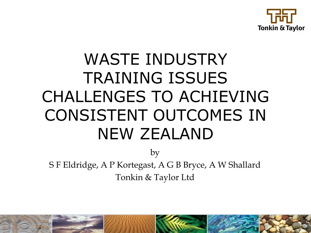 waste industry training issues challenges to achieving consistent outcomes in new zealand