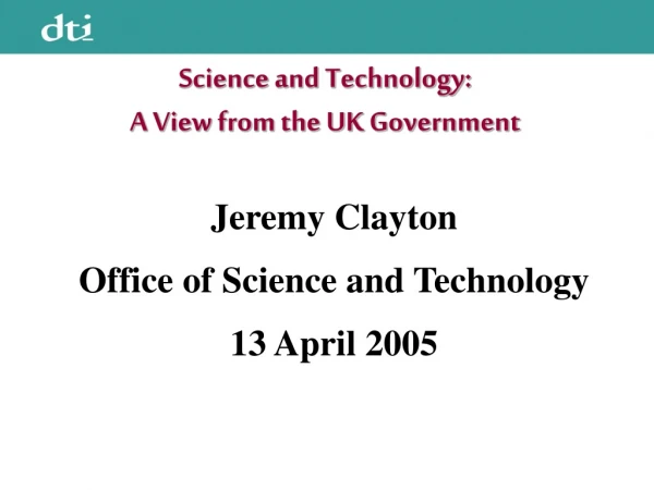 Science and Technology: A View from the UK Government