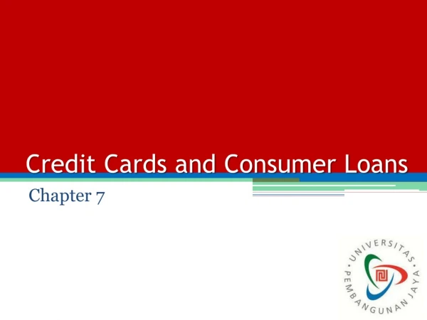 Credit Cards and Consumer Loans