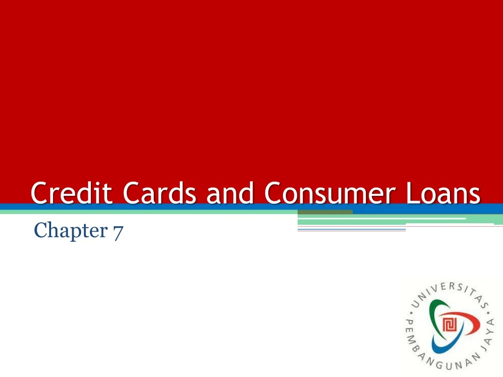 credit cards and consumer loans