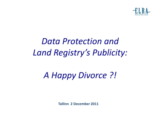Data Protection and Land Registry’s Publicity: A Happy Divorce ?!
