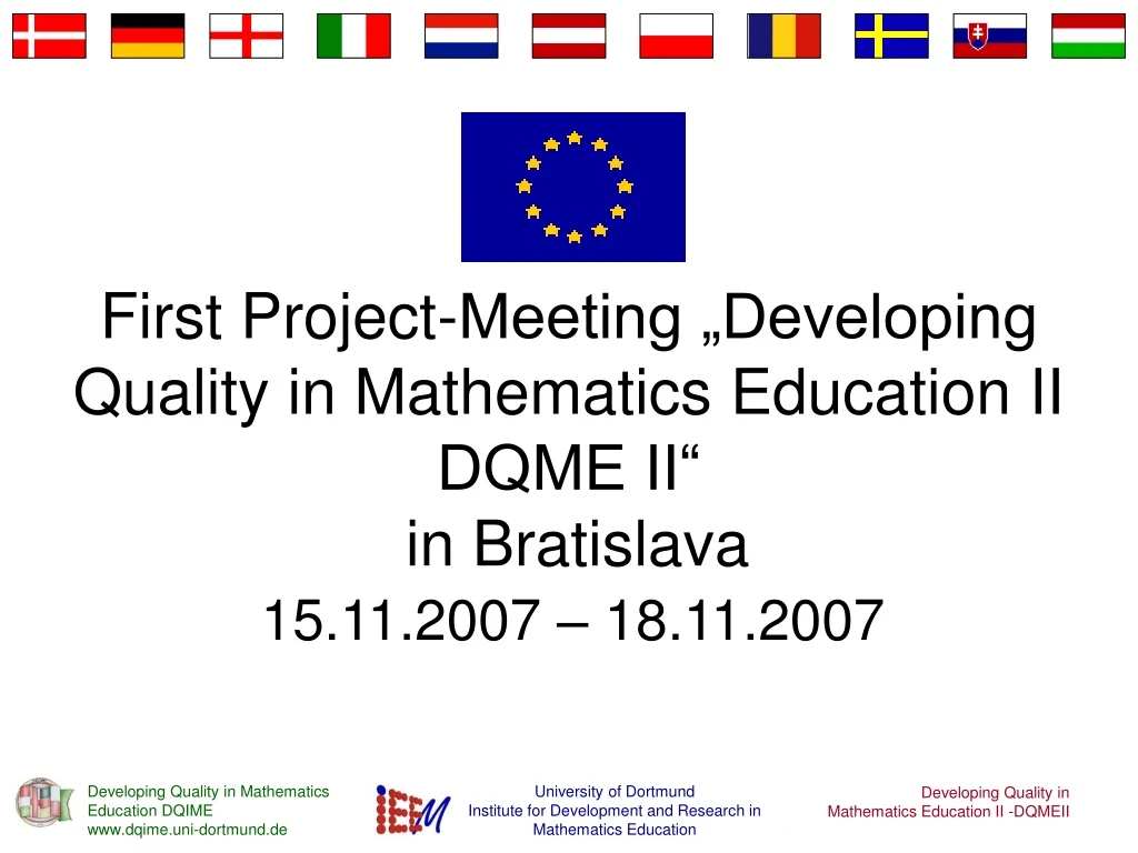 first project meeting developing quality in mathematics education ii dqme ii in bratislava