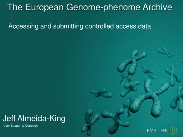 The European Genome- phenome  Archive