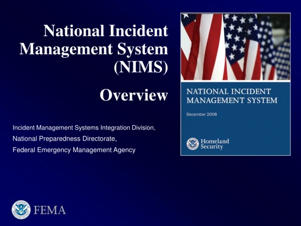 National Incident Management System (NIMS) Overview