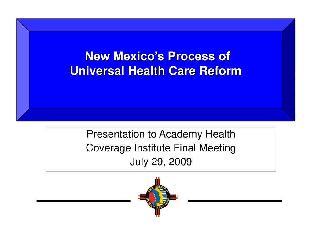 new mexico s process of universal health care reform