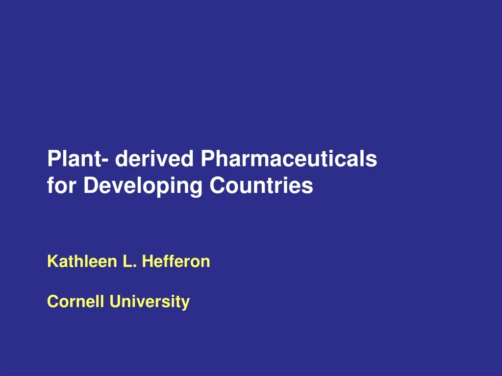 plant derived pharmaceuticals for developing