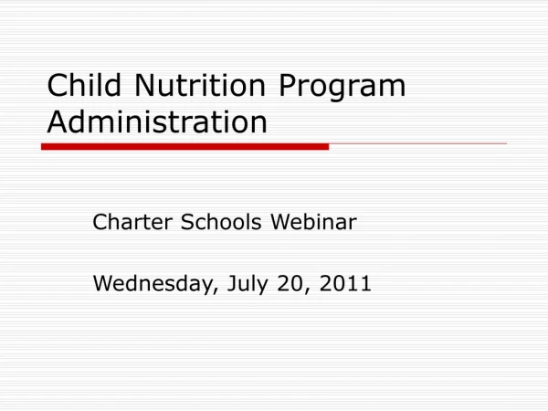 Child Nutrition Program Administration