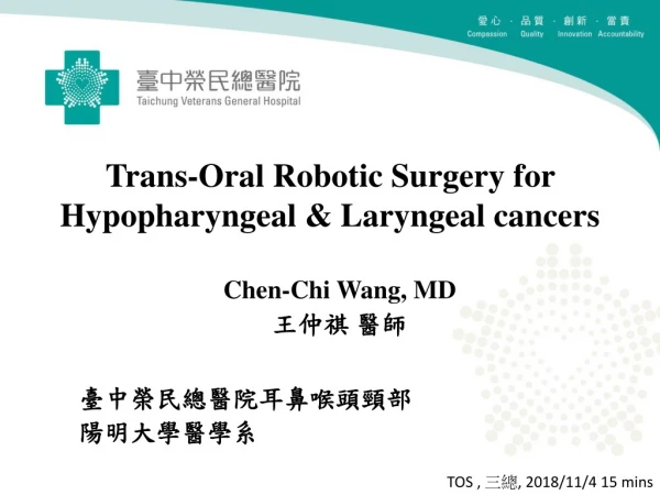 Trans-Oral Robotic Surgery for  Hypopharyngeal &amp; Laryngeal cancers