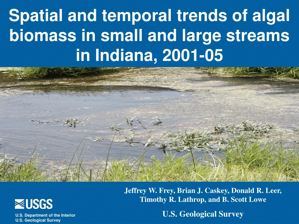 spatial and temporal trends of algal biomass in small and large streams in indiana 2001 05