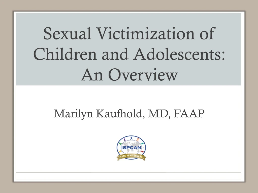 sexual victimization of children and adolescents an overview