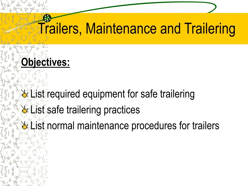trailers maintenance and trailering