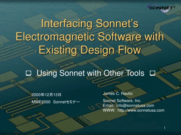 Interfacing Sonnet’s Electromagnetic Software with Existing Design Flow