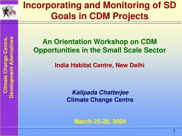 Incorporating and Monitoring of SD Goals in CDM Projects