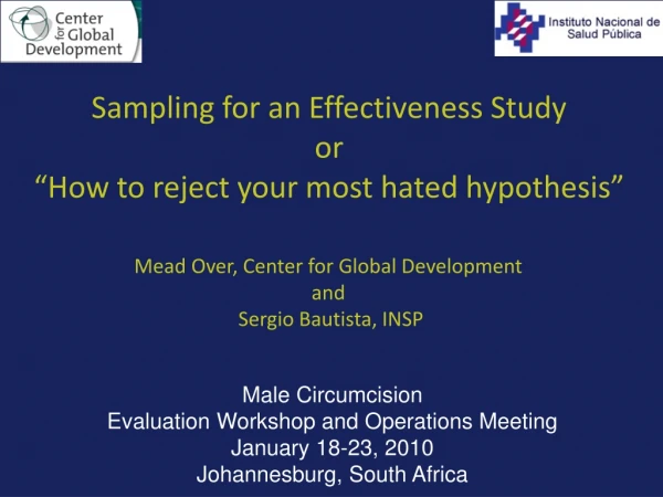 Sampling for an Effectiveness Study or “How to reject your most hated hypothesis”