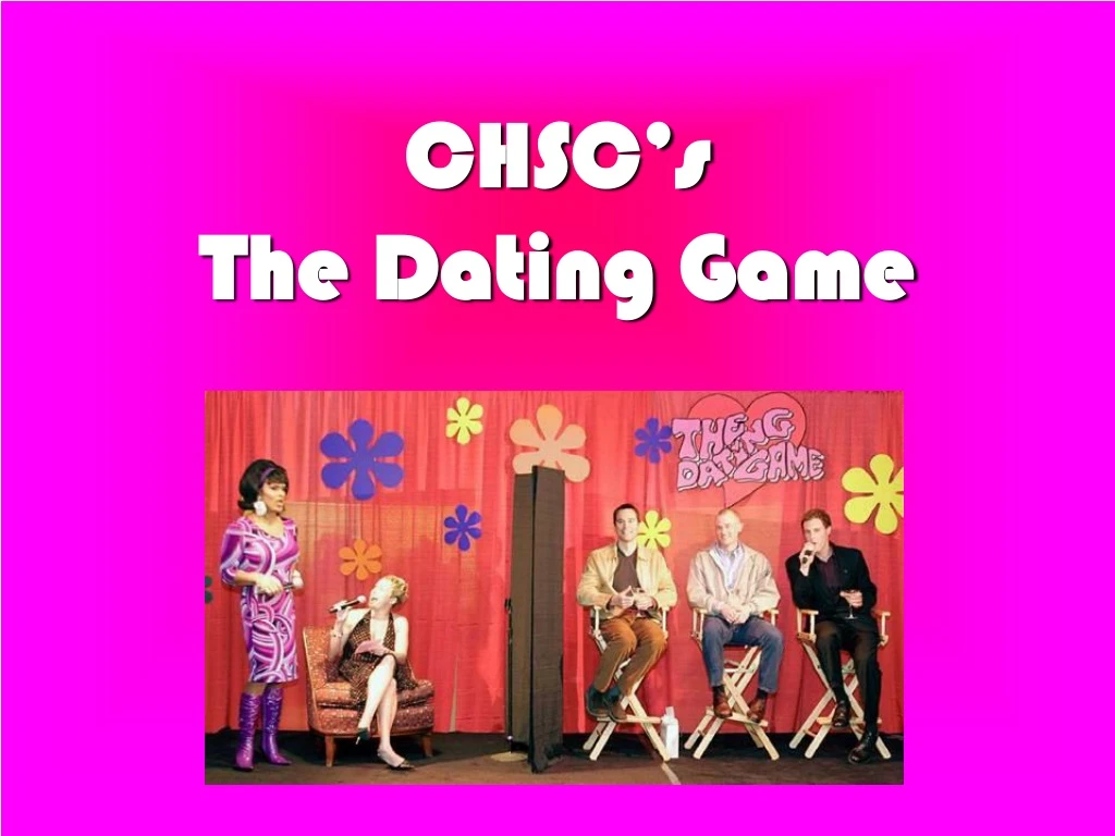 chsc s the dating game
