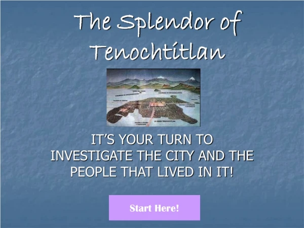 The Splendor of Tenochtitlan