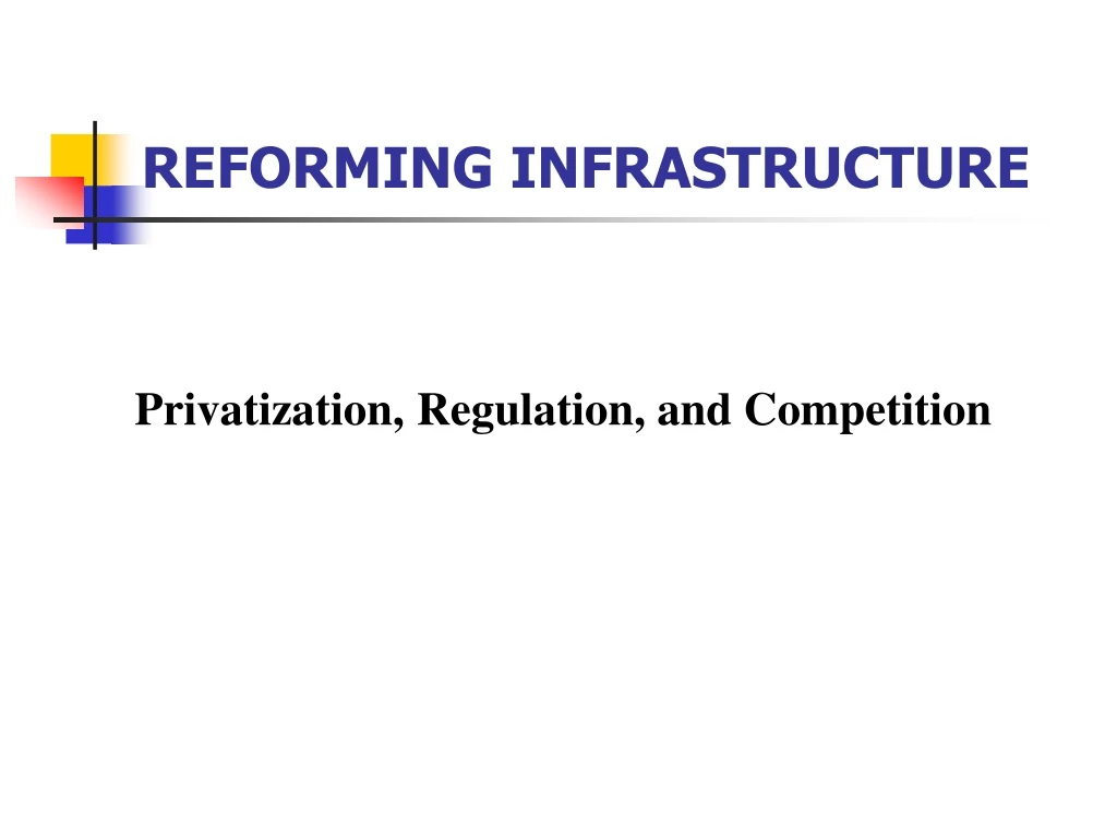 reforming infrastructure
