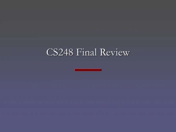 CS248 Final Review