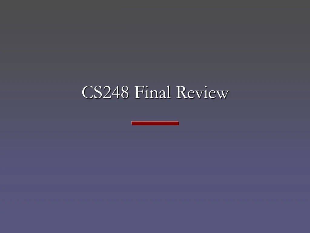 cs248 final review