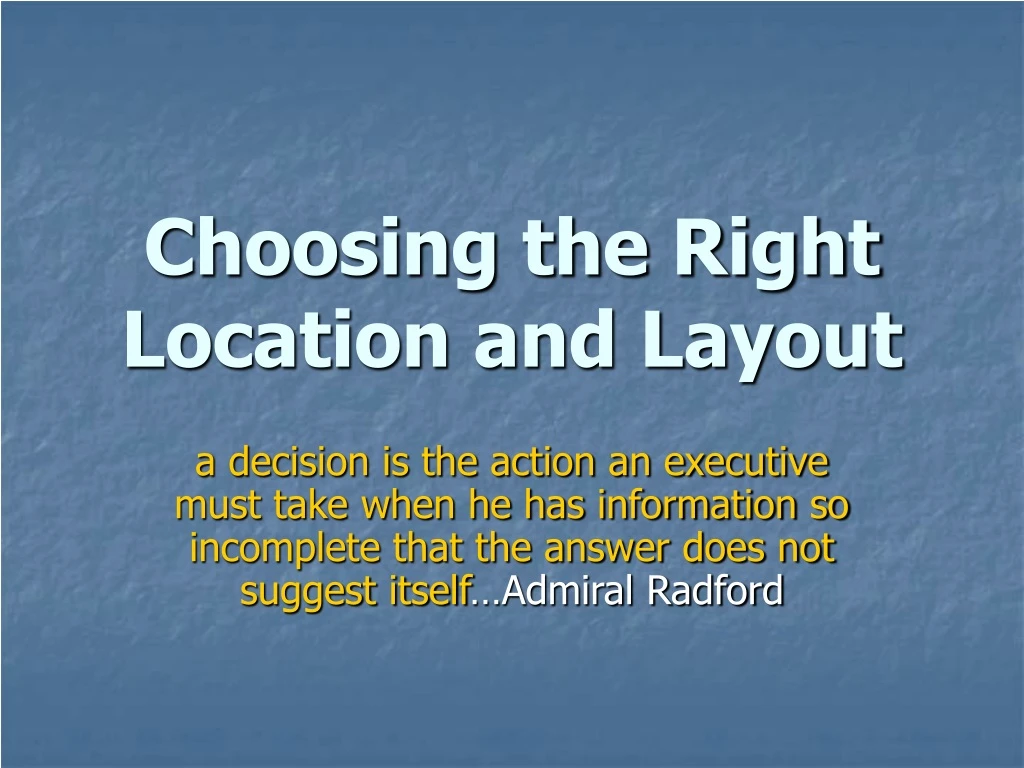 choosing the right location and layout