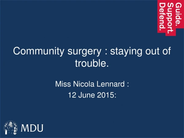 Community surgery : staying out of trouble.