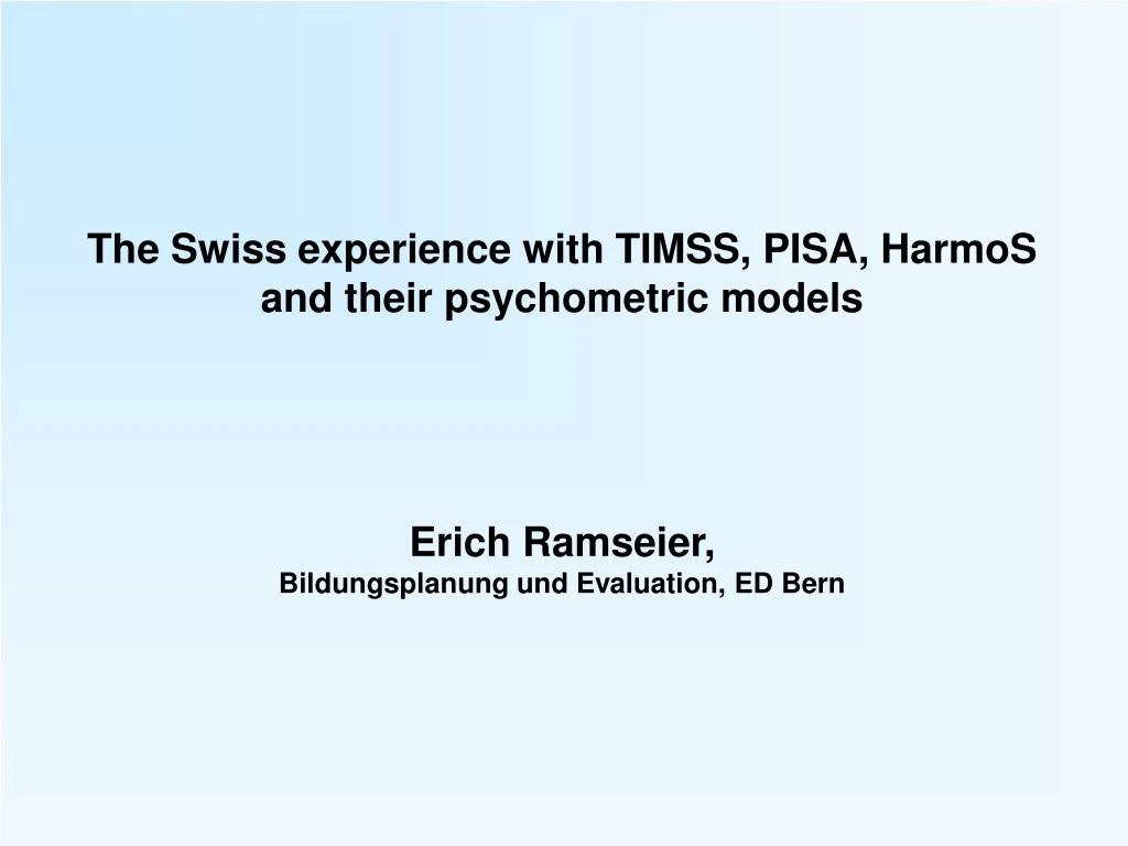 the swiss experience with timss pisa harmos