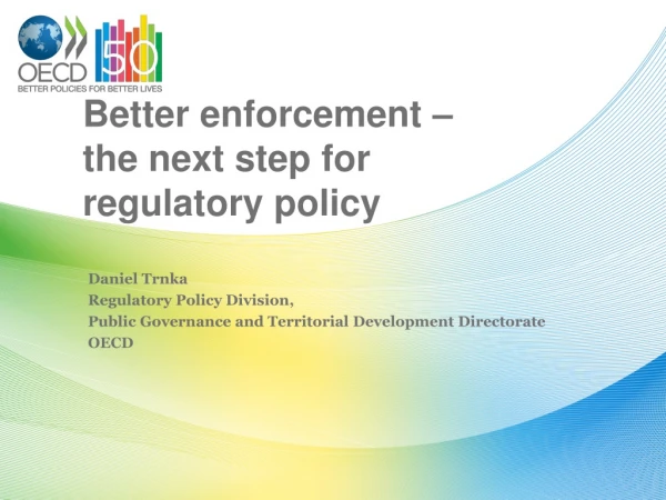 Better enforcement –  the next step for regulatory policy