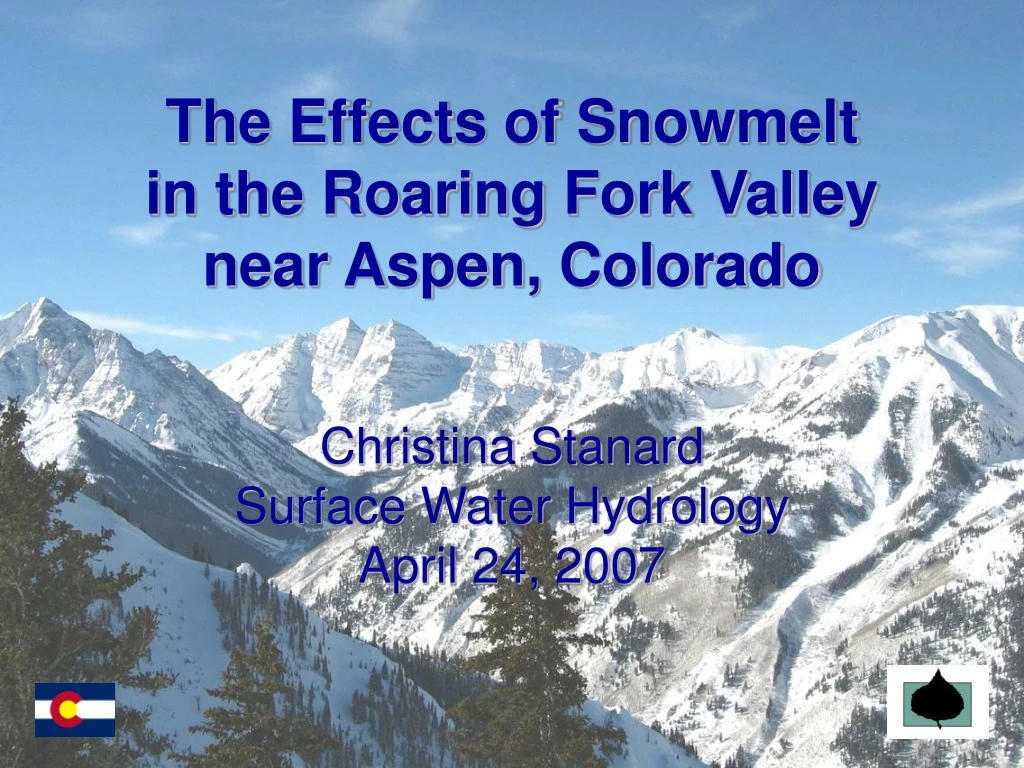 the effects of snowmelt in the roaring fork valley near aspen colorado
