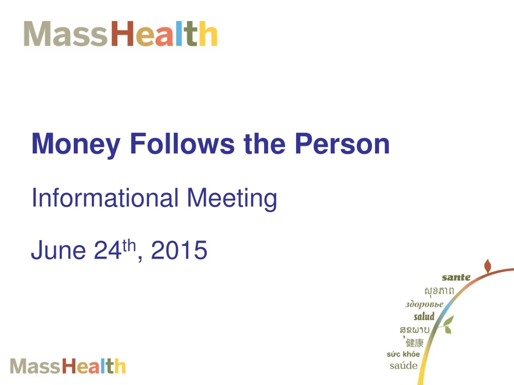 money follows the person informational meeting june 24 th 2015