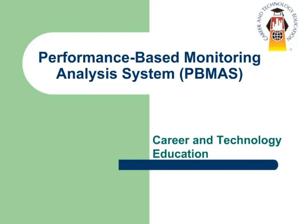 Performance-Based Monitoring Analysis System PBMAS