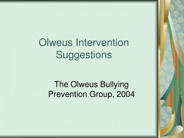 Olweus Intervention Suggestions