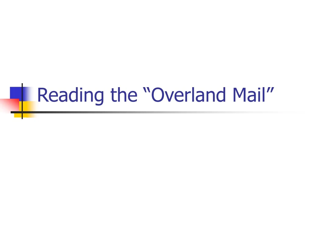 reading the overland mail