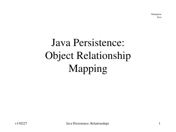 Java Persistence: Object Relationship Mapping