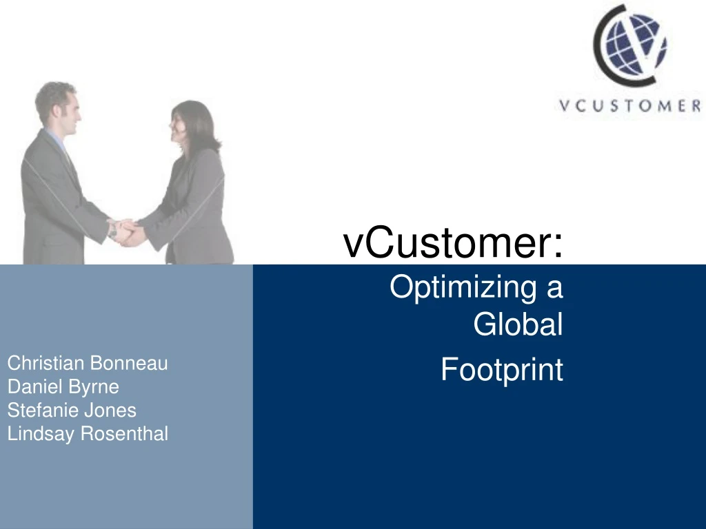 vcustomer optimizing a global footprint