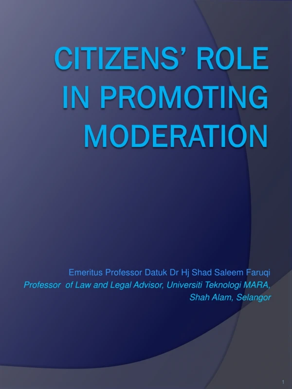 CITIZENS’ ROLE IN PROMOTING MODERATION