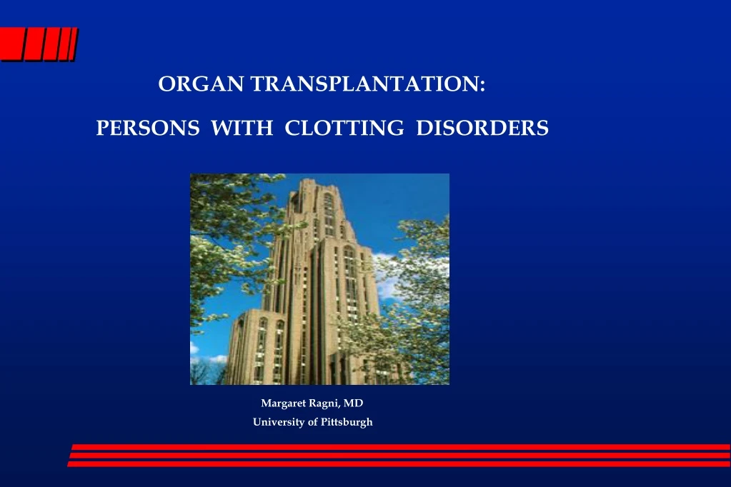organ transplantation persons with clotting