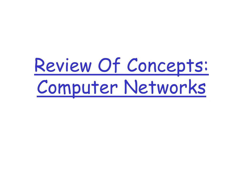 review of concepts computer networks