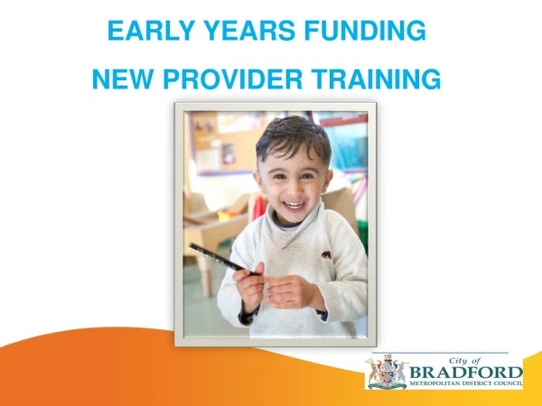 EARLY YEARS FUNDING NEW PROVIDER TRAINING