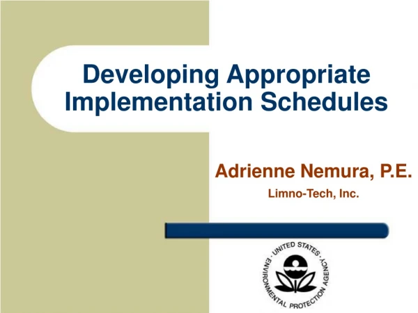 Developing Appropriate Implementation Schedules